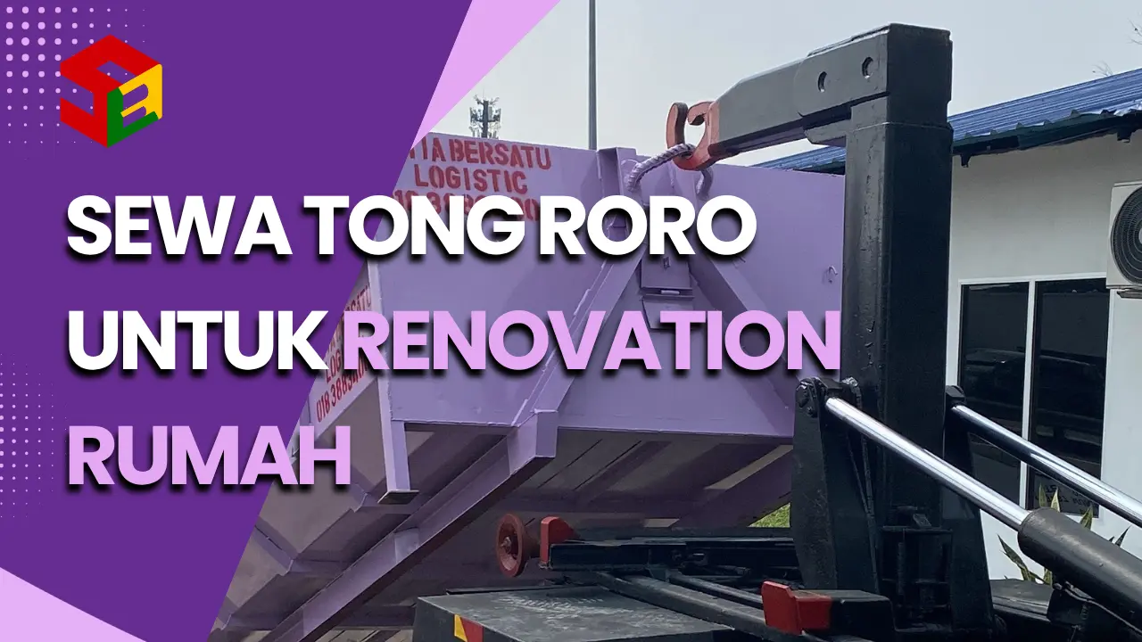 Sewa Tong Roro untuk Renovation Rumah: Saiz, Sampah dan Tip Jimat 1 sewa tong roro untuk renovation rumah